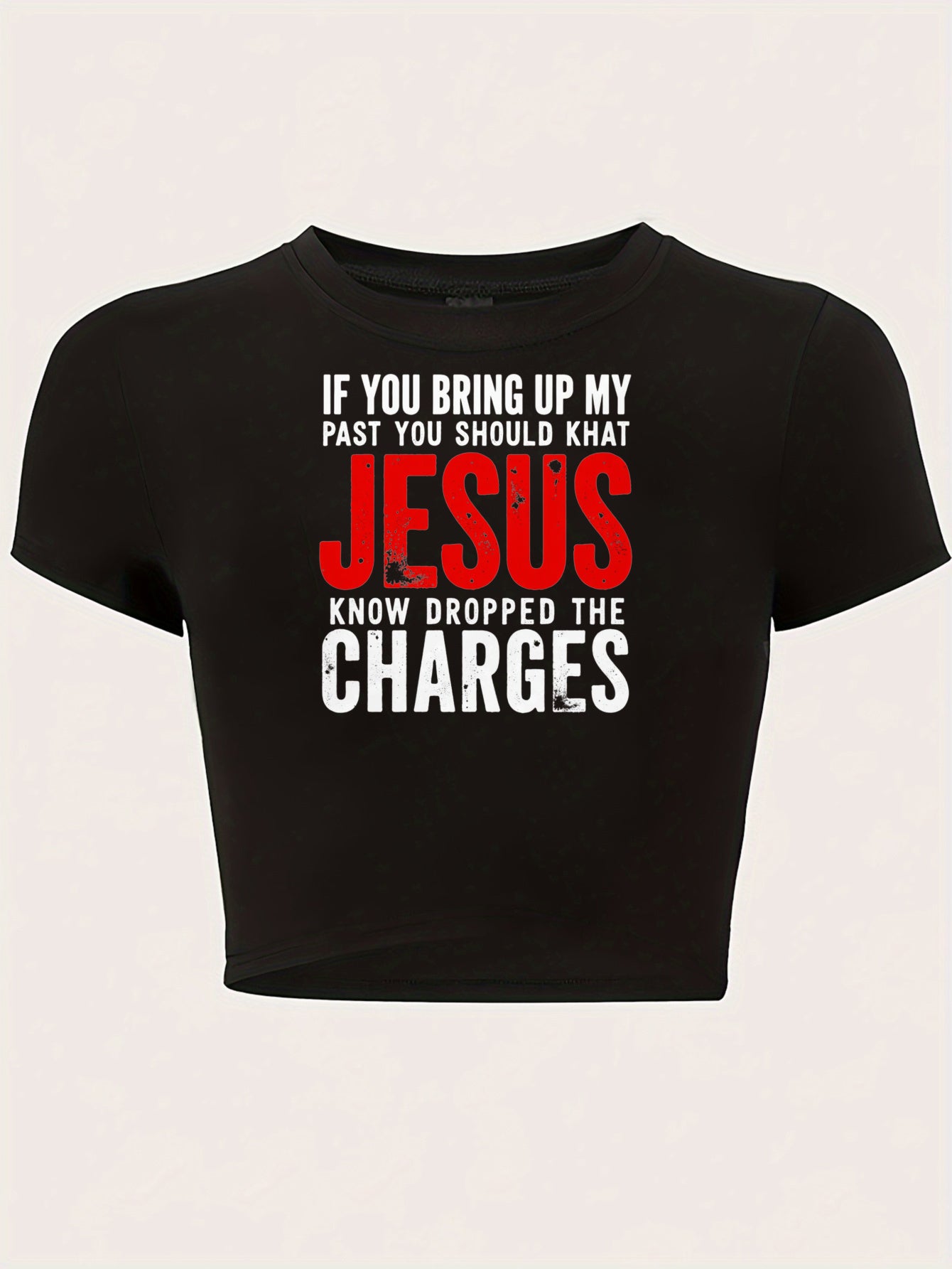 "Jesus Dropped The Charges" Christian T-Shirt