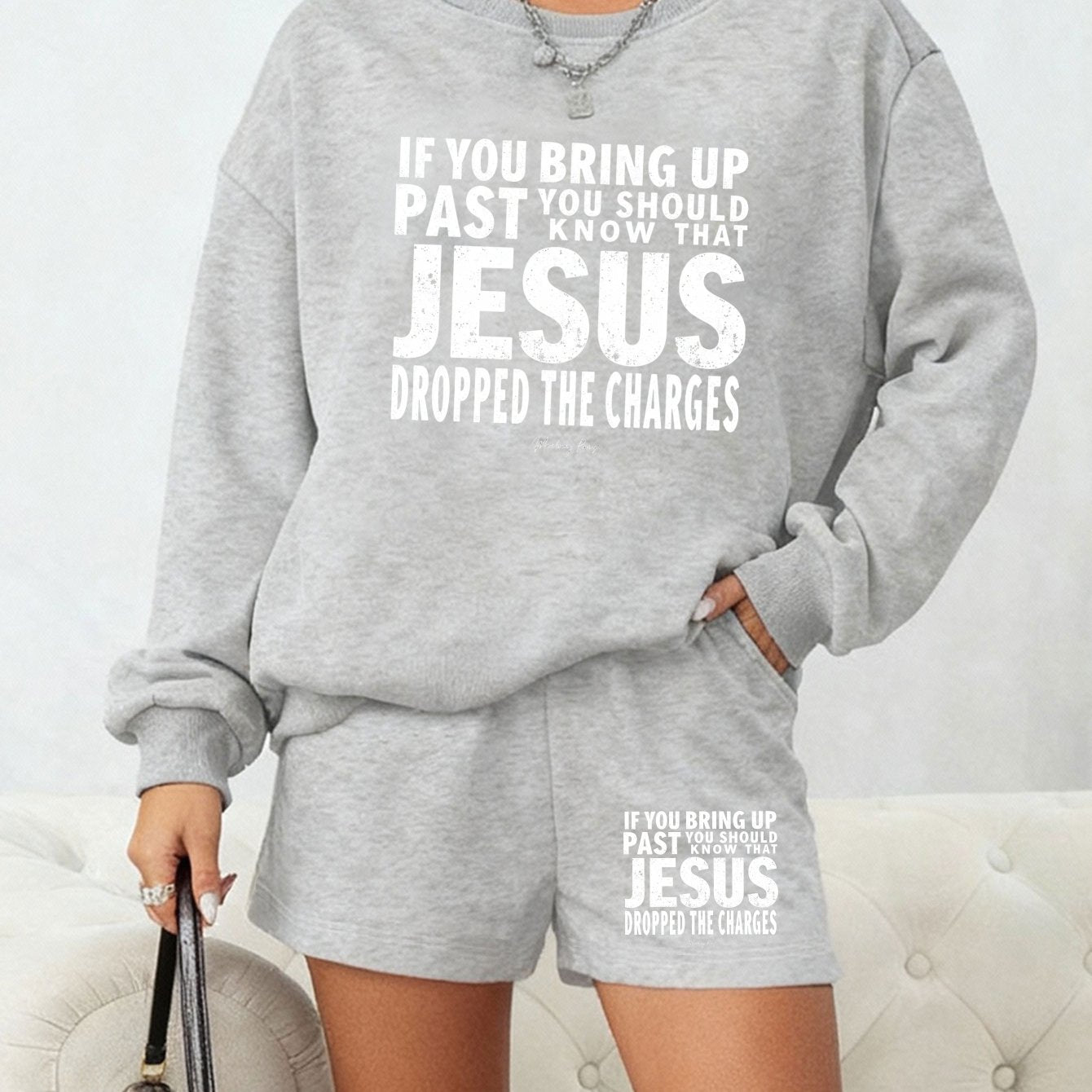 "Jesus Dropped The Charges" Christian Lounge Set - Sweatshirt & Shorts