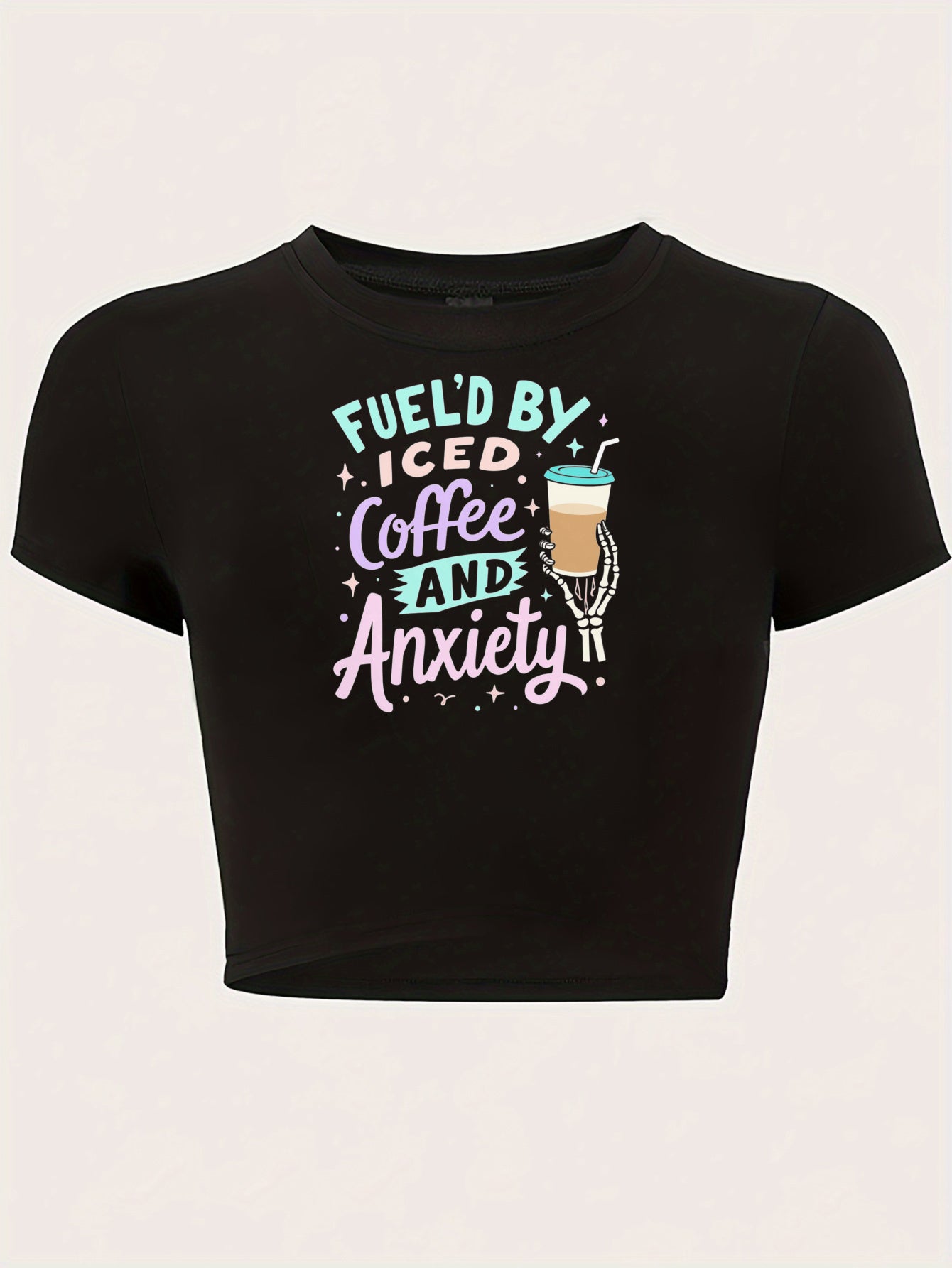 Women's Graphic Baby Tee - Fueled By Coffee &amp; Anxiety Print